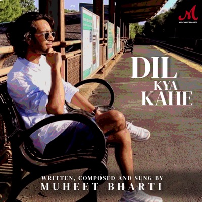 Dil Kya Kahe - Single
