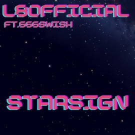 Starsign (feat. 666Swish & Saxon) L8Official