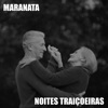 Maranata - Noites Traiçoeiras