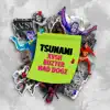 Kvsh, Buzter & Mad Dogz - Tsunami