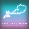 Lost Her Mind - Single