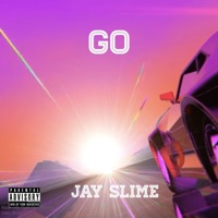 Go - Single - Jay Slime
