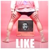 LIKE - Single
