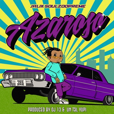Azaroso (feat. DJ 13 & Un Tal Yupi) - Single