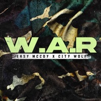 W.A.R - Single - Easy Mccoy & City Wolf