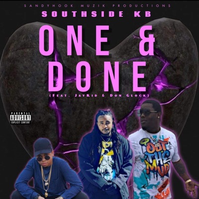 One and done (feat. Don glock & Jaykid) - Single