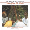 Mali: Cordes anciennes (feat. Sekou Batrou Kouyate & Batrou Sekou) [Musique du monde]