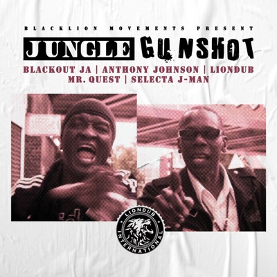 Jungle Gunshot (feat. Anthony Johnson) - EP