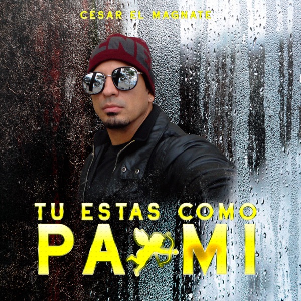 Tú Estás Como Pa Mi