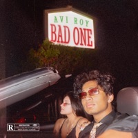 Bad One - Single - Avi Roy