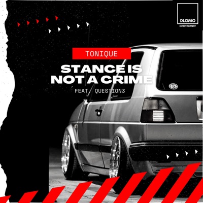 Stance Is Not A Crime (feat. Question3) - Single