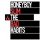All I Want Is to Get Stoned - Honeyboy Slim & The Bad Habits lyrics