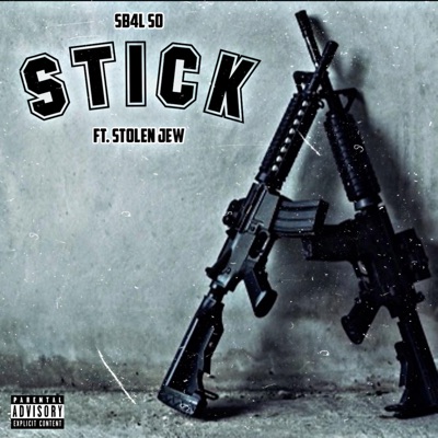 Stick (feat. Stolen Jew) - Single