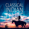 Classical Indian Flute: Music for Deep Relaxation, Massage & Leisure, Reiki & SPA with Soothing Nature Sounds - Native American Music Consort