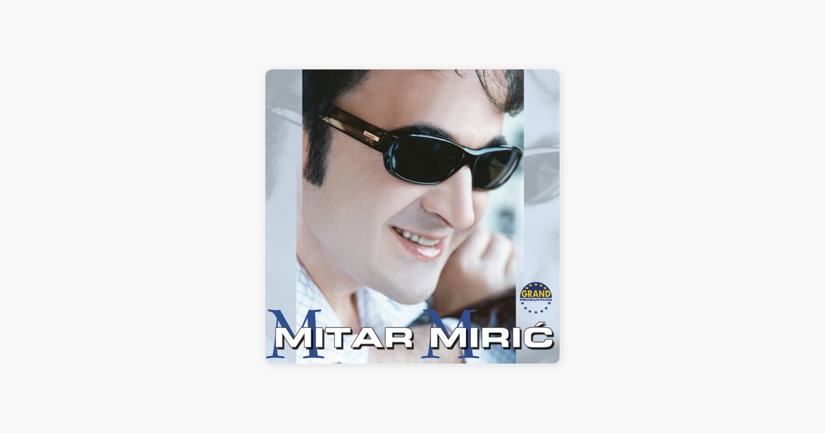 Zbogom Mrvice Moja by Mitar Miric — Song on Apple Music