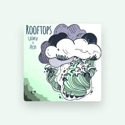Listen to Rooftops, watch music videos, read bio, see tour dates & more!