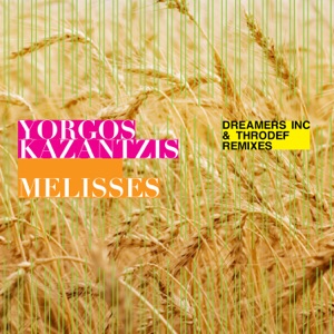 Melisses (Dreamers Inc. & ThroDef Remixes) - Single