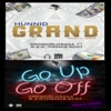 Hunnid Grand / Go up Go Off (feat. R3d & Prince Scot) - Single