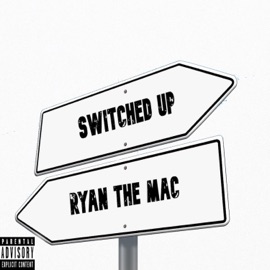 Switched Up Ryan the Mac