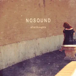 Afterthoughts (Remastered) - Nosound