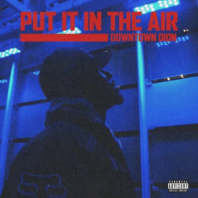 Put It in the Air - Single