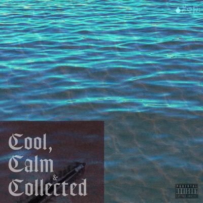 Cool, Calm & Collected - Single