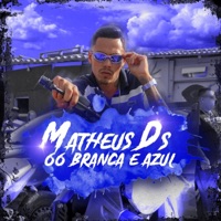 66 Branca e Azul (Matheus Ds) - Single - Casa De Musique