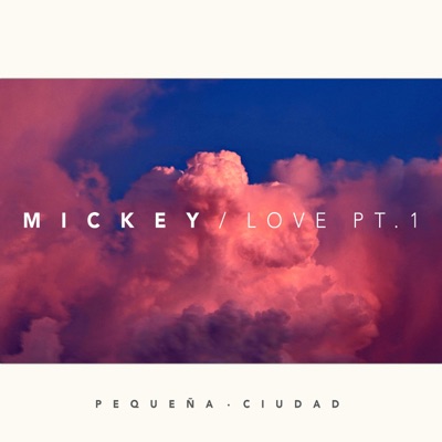 Mickey (Love Pt. 1) - Single