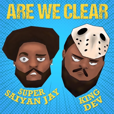 Are We Clear (feat. King Dev) - Single
