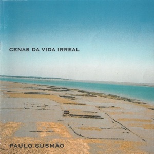 Cenas da vida irreal