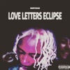 Love Letters Eclipse - EP