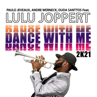 Dance with Me (feat. Lulu Joppert) - EP