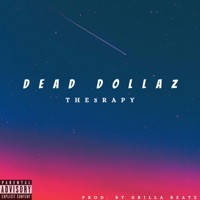 Dead Dollaz - Single - The3rapy