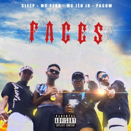 Faces Mc Peka, Mc Jéh Jr, Sleep & Pagow