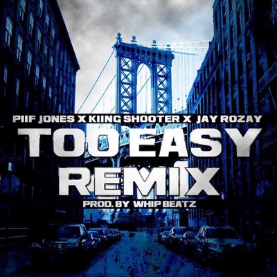 Too Easy (Remix) - Single