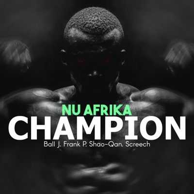 Champion (feat. Frank P, Shao-Qan & Screech) - Single