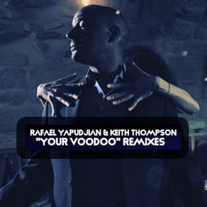 Your Voodoo Remixes - Single