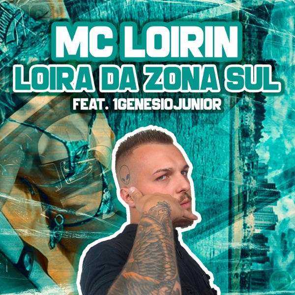 Loira da Zona Sul (feat. 1genesiojunior)