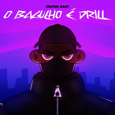 O Bagulho É Drill - EP