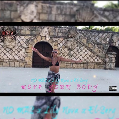 Move Your Body (feat. Lily Nova & El-SerG) - Single
