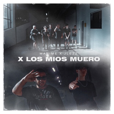 X los mios muero (feat. Manime) - Single