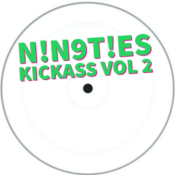 N!N9T!eS KICKass, Vol. 2 - EP