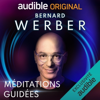 Bernard Werber - Méditations guidées: Les quatre éléments - Bernard Werber