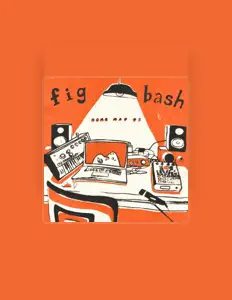 Dengarkan figbash, tonton video musik, baca bio, lihat tanggal tur & lainnya!