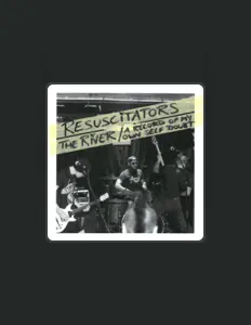 Escucha a Resuscitators, mira videos musicales, lee su biografía, consulta las fechas de las gira y más.