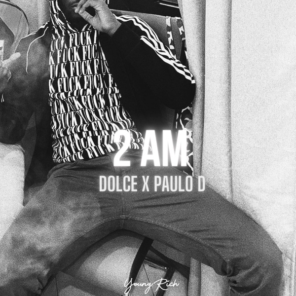 2 AM (feat. Paulo D)
