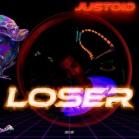 Loser - Single - Justoid