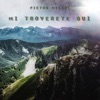 Mi troverete qui - Single