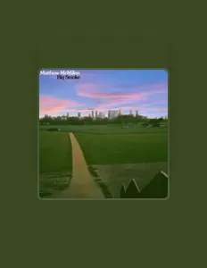 Matthew McMillan을(를) 듣고, 뮤직 비디오를 보고, 약력을 읽고, 투어 일정 등을 확인하세요!