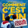 Comment c'est loin - Casseurs Flowters